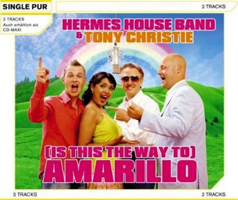 hermes house band is this the way to amarillo|amarillo hermes house band.